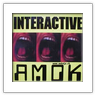 Interactive-Amok