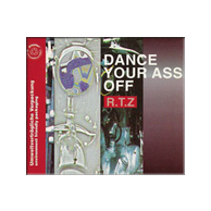 1991 R.T.Z.-Dance your ass off