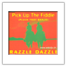 Pick up the fiddle