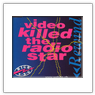 Video killed the radio star
