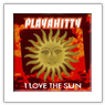 Playahitty-I love the sun