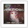 Prezioso-Raise your power